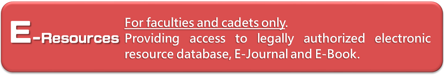 E-Resources：Providing access to legally authorized electronic resource database, E-Journal and E-Book.(New Window)